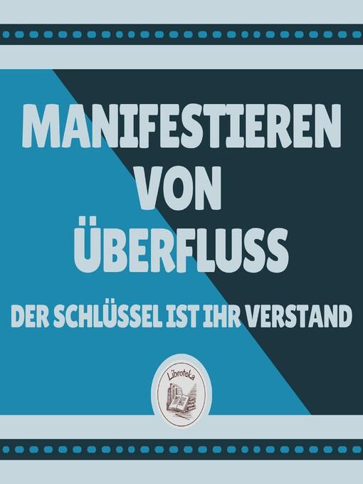 Title details for Manifestieren Von Überfluss by LIBROTEKA - Wait list